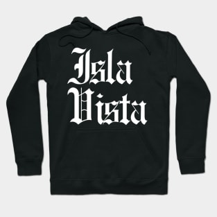 Isla Vista Gothic City Neighborhood Beach University Pride Hoodie